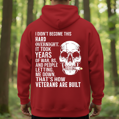 Veteran T-Shirt – Skull Warrior Design - I Didn’t Become This Hard Overnight - Proud Military Veteran Gift