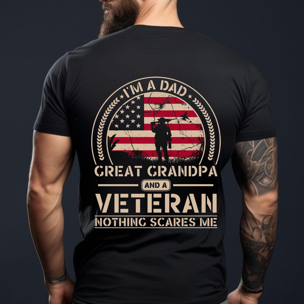 Proud Dad, Great Grandpa & Veteran Shirt – Nothing Scares Me – Patriotic American Flag Design – Perfect for Military Veterans