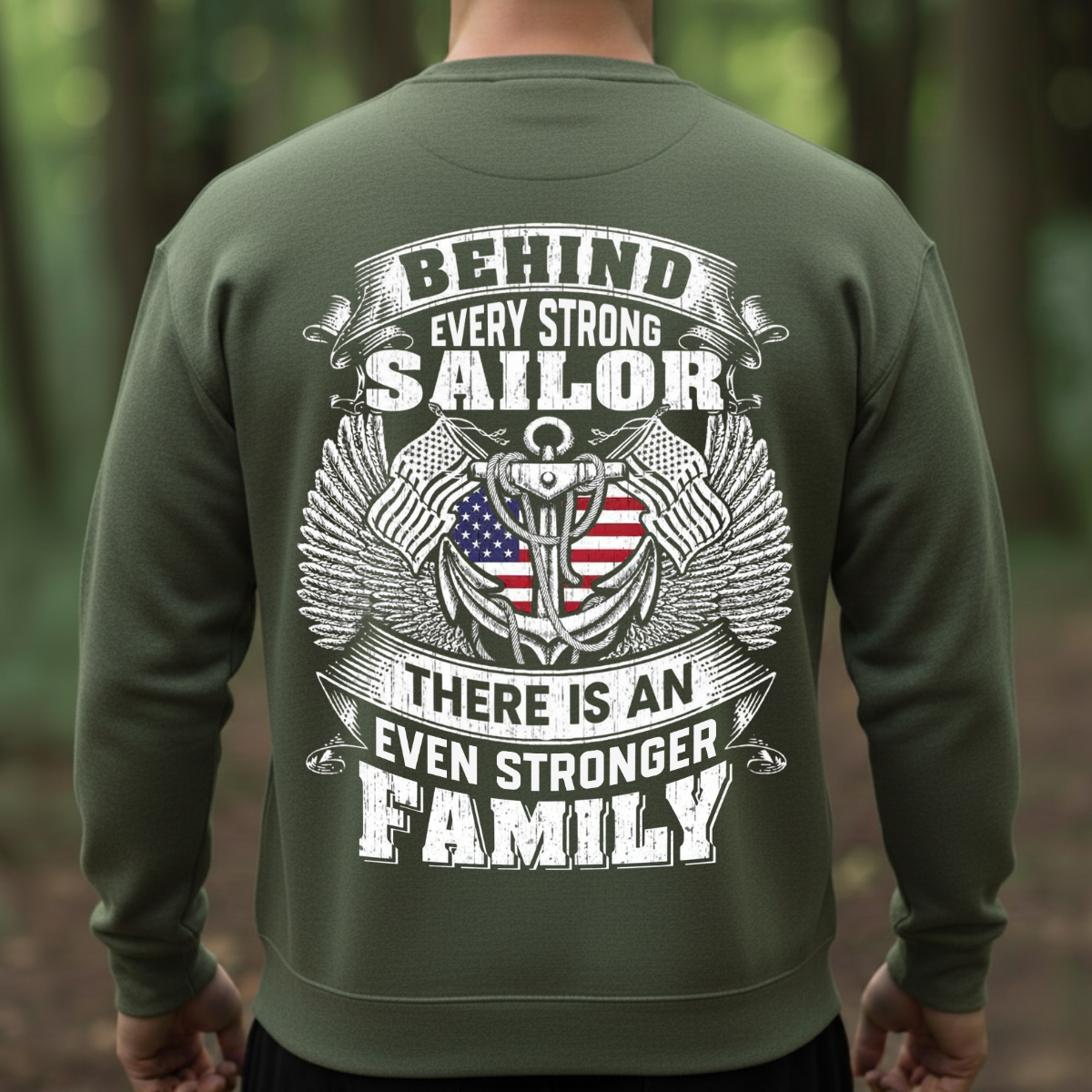 Family Pride T-Shirt, Sweatshirt, Hoodie – Sailor Strength & Support Theme – Military Veteran Clothing, US Flag Design