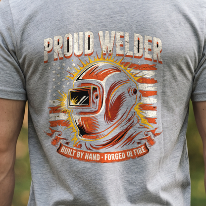 "Proud Welder" T-Shirt – Heavy Equipment Operator Blue Collar Worker Gift