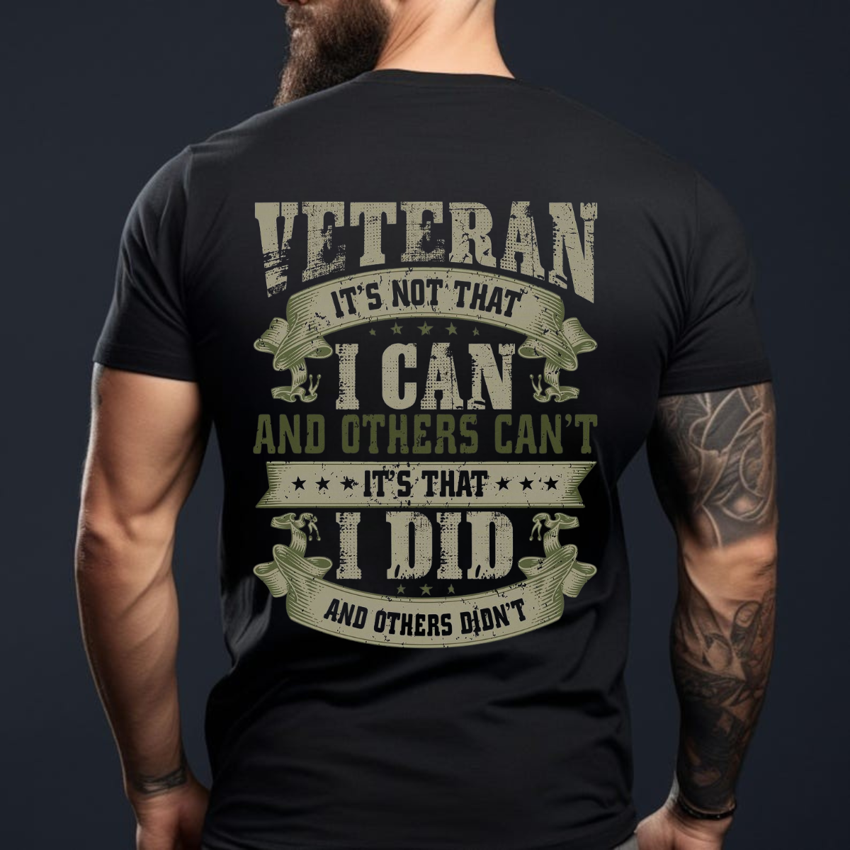 Veteran Pride T-Shirt ,'It's Not That I Can, It's That I Did' Military Shirt, Patriotic Men's Shirt, Made in USA
