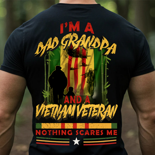 I'm a Dad Grandpa and a Veteran – Nothing Scares Me Shirt | Proud Military Family Gift for Veterans, Soldiers & Dads