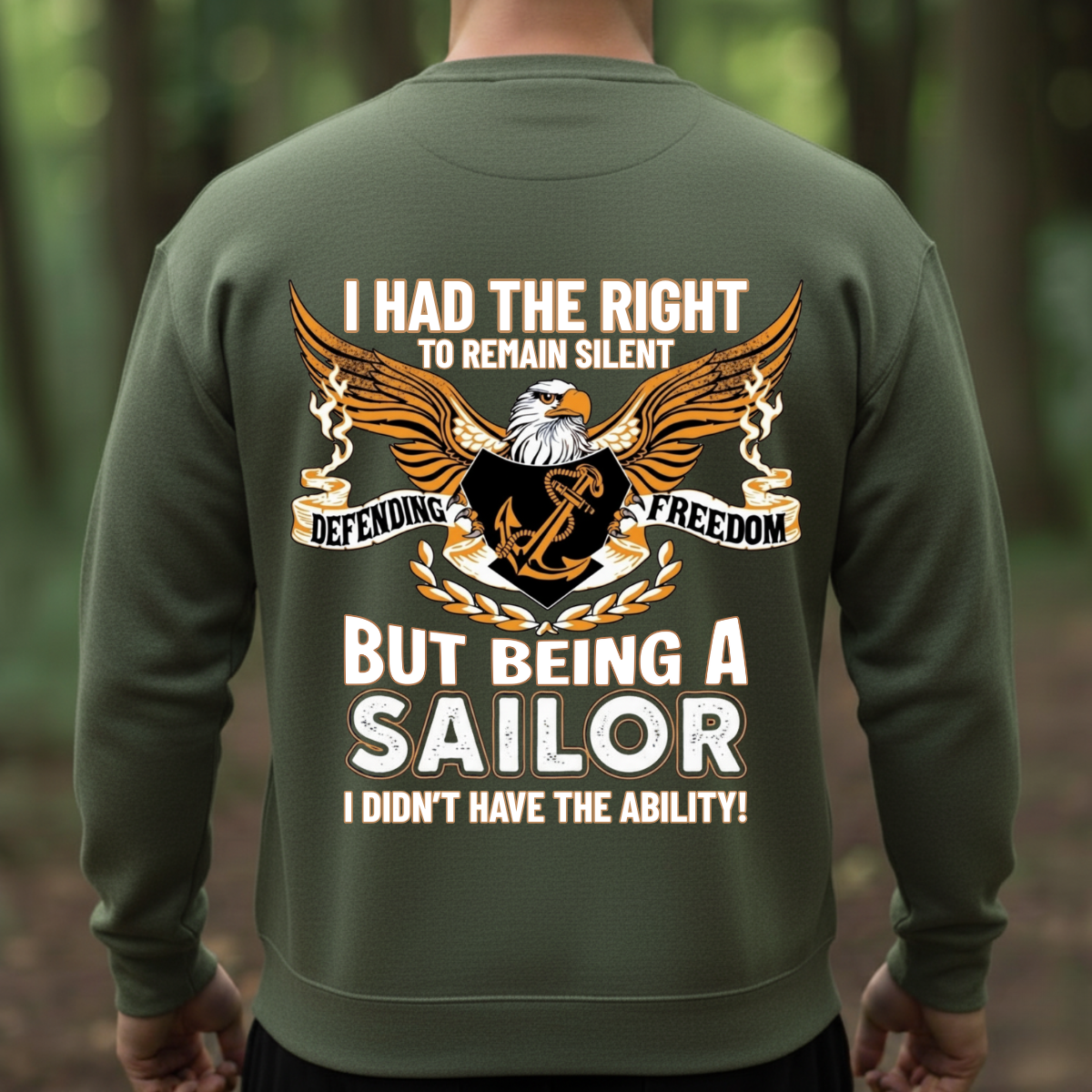 Patriotic T-Shirt, Sweatshirt, Hoodie – Can’t Stay Silent Sailor Quote – Veteran Humor Shirt, Sailor Pride Clothing