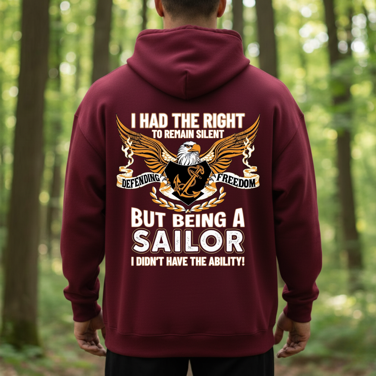 Patriotic T-Shirt, Sweatshirt, Hoodie – Can’t Stay Silent Sailor Quote – Veteran Humor Shirt, Sailor Pride Clothing