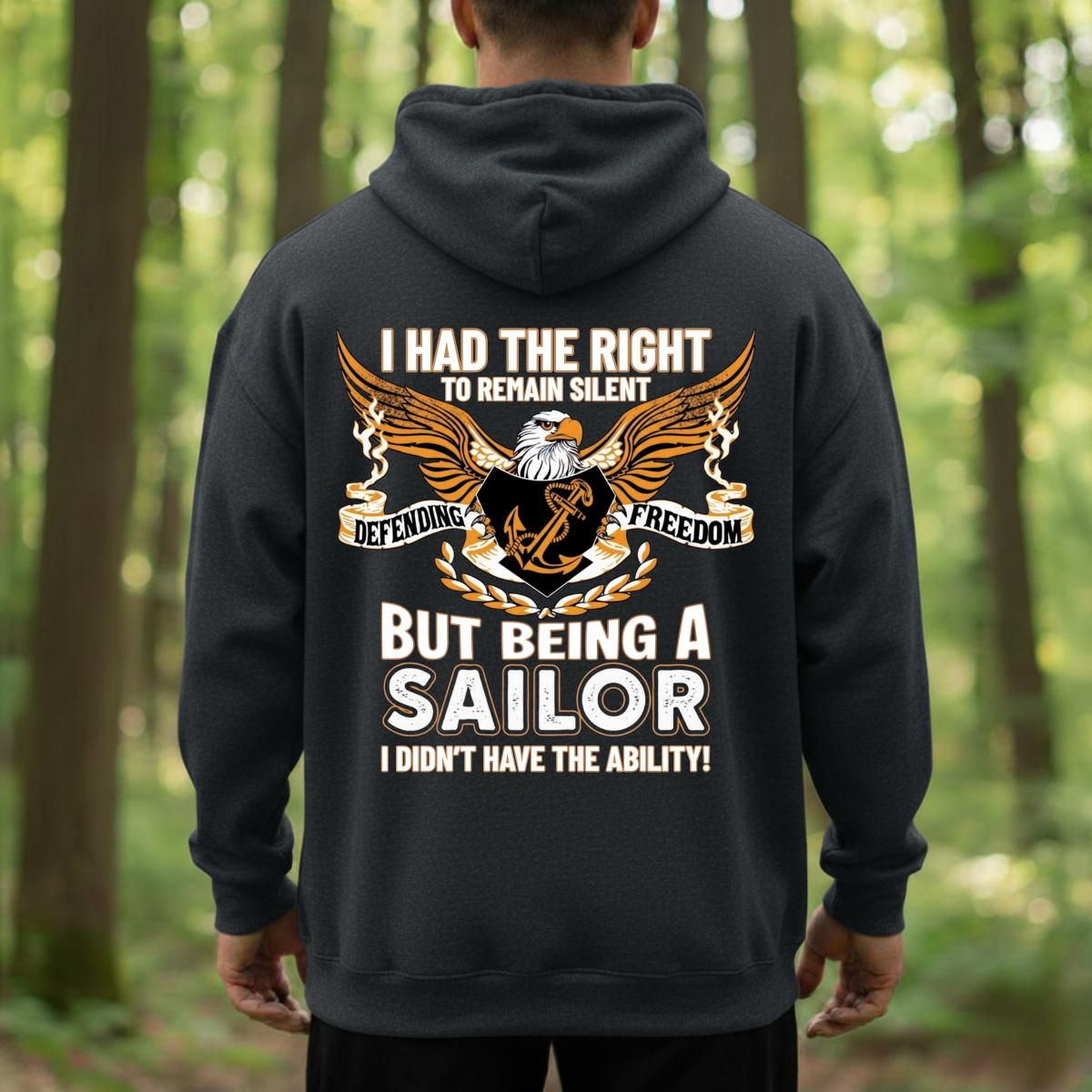 Patriotic T-Shirt, Sweatshirt, Hoodie – Can’t Stay Silent Sailor Quote – Veteran Humor Shirt, Sailor Pride Clothing