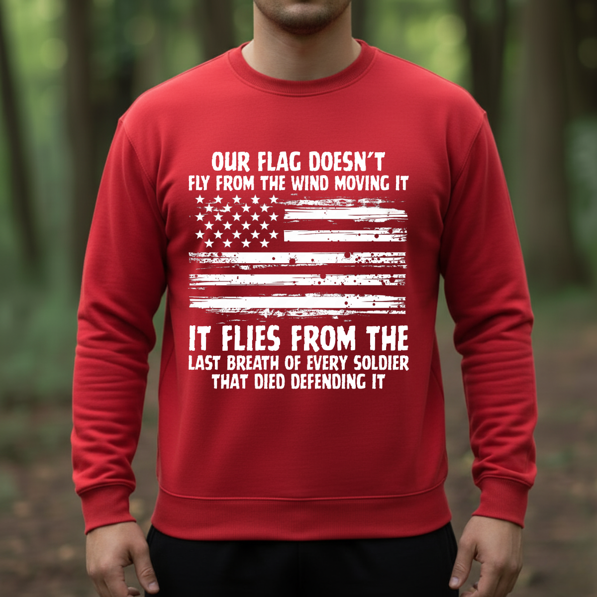 Military T-Shirt, Sweatshirt, Hoodie – The Flag Flies for Every Fallen Hero – Veteran Memorial Gift, Patriotic USA Shirt