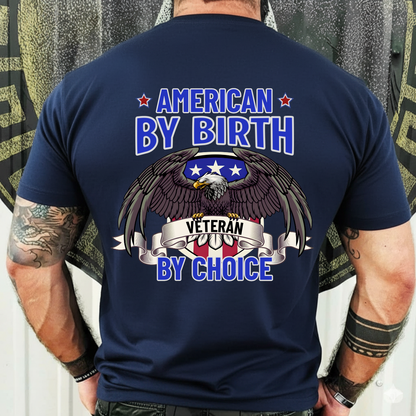 Patriotic T-Shirt, Sweatshirt, Hoodie – American by Birth, Veteran by Choice – Veteran Pride, USA Eagle