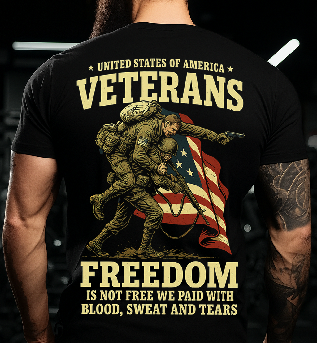 Veterans Freedom T-Shirt – Freedom Is Not Free, We Paid With Blood , Sweat And Tears – Patriotic Military Graphic Tee Gift for Men