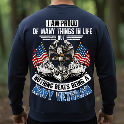 I Am Proud of Many Things in Life But Nothing Beats Being a Navy Veteran Shirt | Proud Sailor Military Veteran Gift Tee