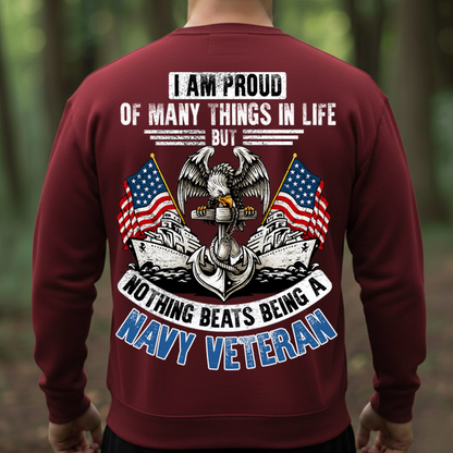 I Am Proud of Many Things in Life But Nothing Beats Being a Navy Veteran Shirt | Proud Sailor Military Veteran Gift Tee