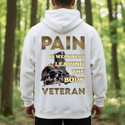 Veteran T-Shirt, Sweatshirt, Hoodie – Pain Is Weakness Leaving the Body – Military Motivation Apparel
