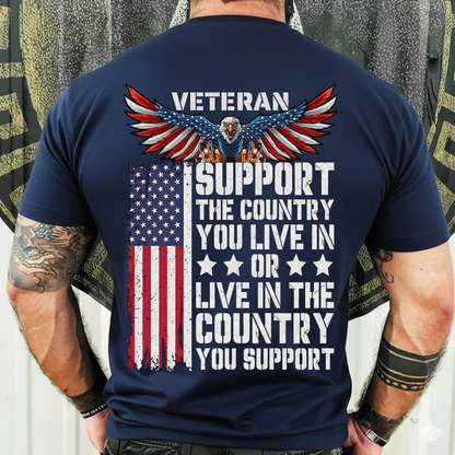 Veteran T-Shirt, Sweatshirt, Hoodie - Support Your Country With Pride - Patriotic Veteran Gift For Men