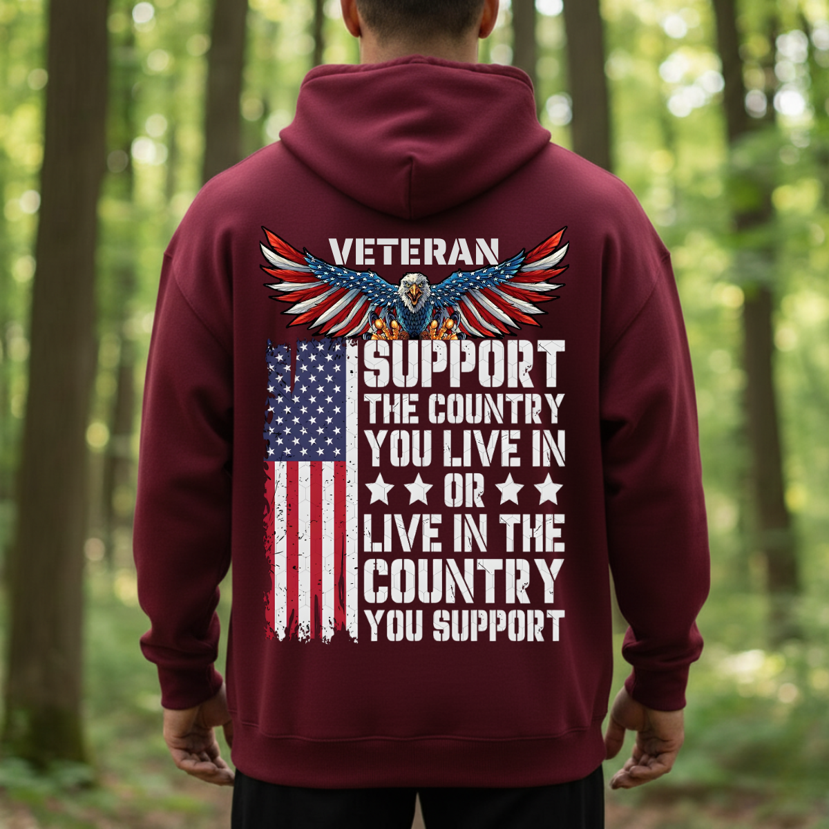 Veteran T-Shirt, Sweatshirt, Hoodie - Support Your Country With Pride - Patriotic Veteran Gift For Men
