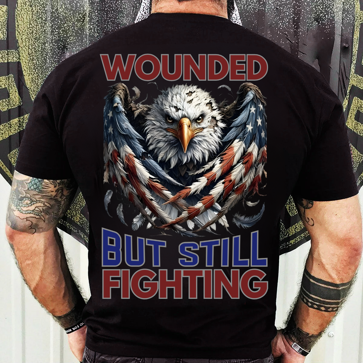 Bold Eagle Graphic T-Shirt, Sweatshirt, Hoodie - Wounded But Still Fighting Spirit - Veteran Pride Outfit, Patriotic Gift For Hero
