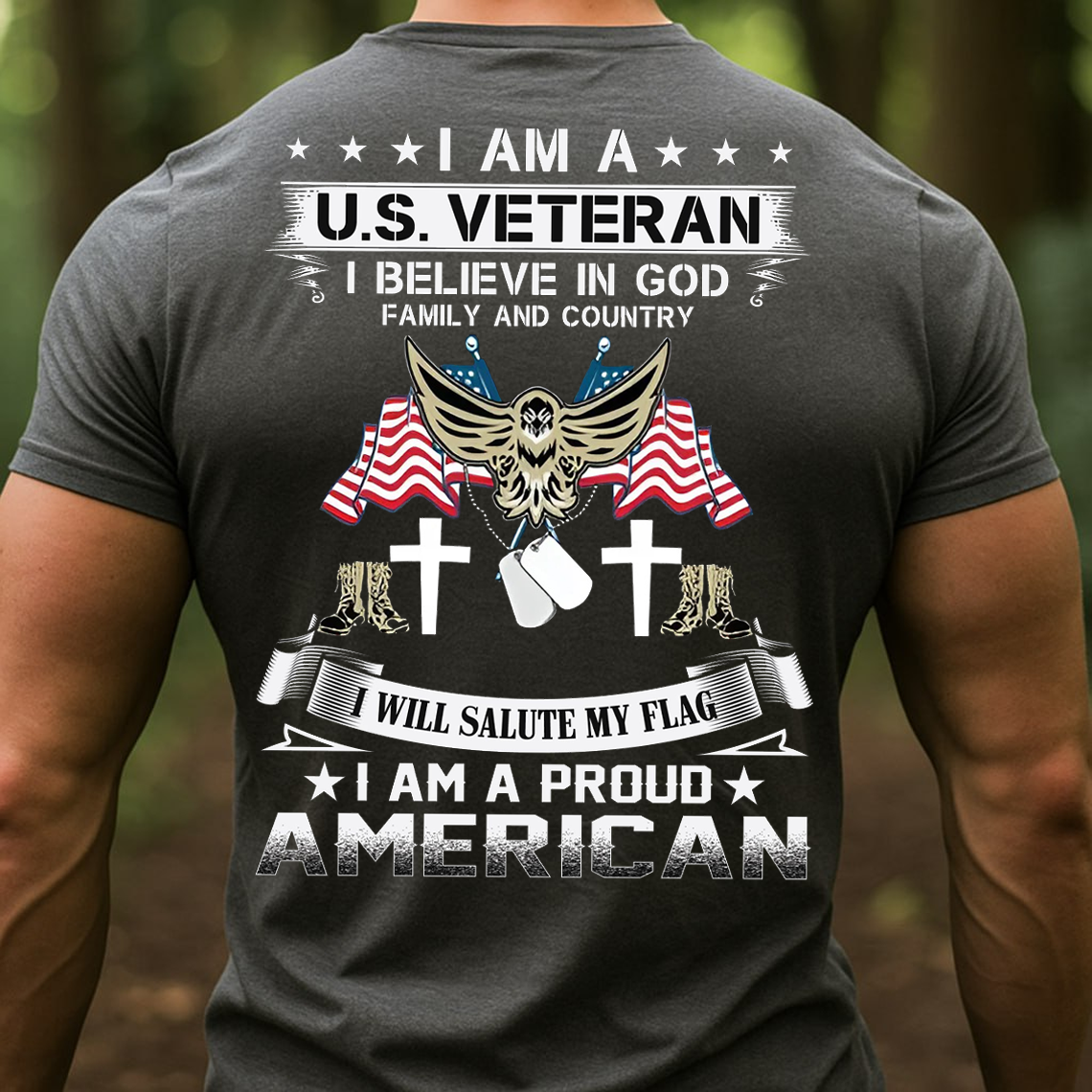 US Veteran T-Shirt, Proud American I Believe in God Family and Country Patriotic Military Tee