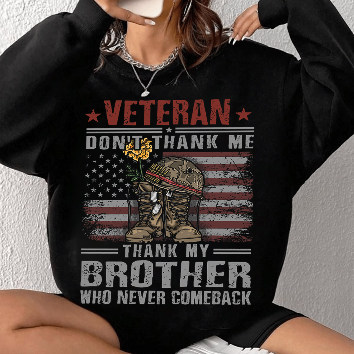 Veteran Don’t Thank Me Thank My Brother Shirt – Patriotic Military Remembrance Gift USA Flag
