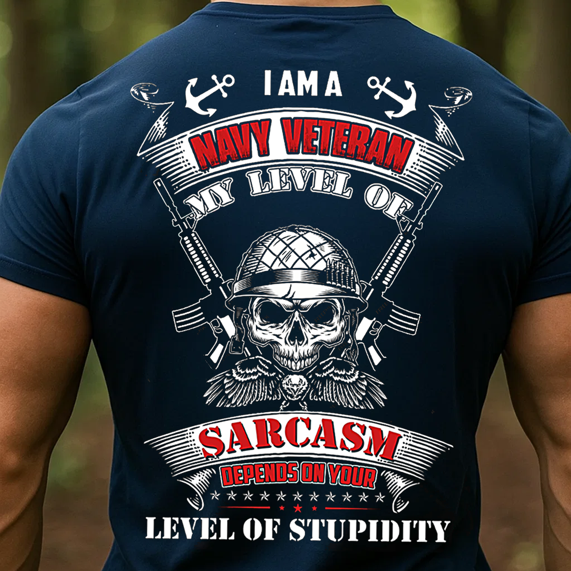 Navy Veteran Sarcasm T-Shirt, Funny Military Tee for Men, Patriotic U.S. Navy Veteran Gift Shirt