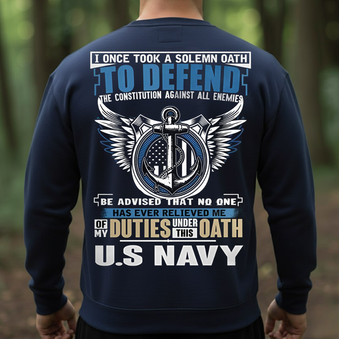 U.S. Navy Veteran T-Shirt, Sweatshirt, Hoodie – I Took a Solemn Oath to Defend the Constitution Patriotic Military Tee