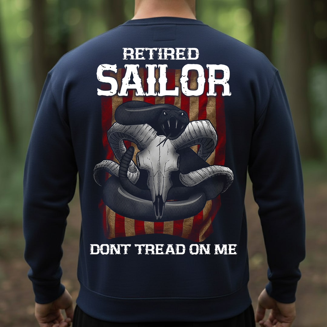 Retired Sailor Shirt, Sweatshirt, Hoodie – Don’t Tread On Me Snake Design, Proud Navy Veteran Gift, Patriotic Military T-Shirt for Men