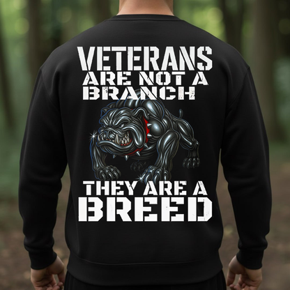 Veteran Shirt, Sweatshirt, Hoodie – They Are A Breed Not A Branch, Proud Military Veteran Gift for Men