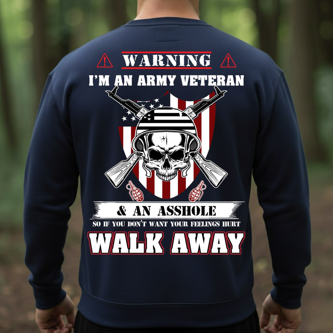 Army Veteran Warning T-Shirt, Sweatshirt, Hoodie – Walk Away Skull Military Humor Tee for Proud Veterans