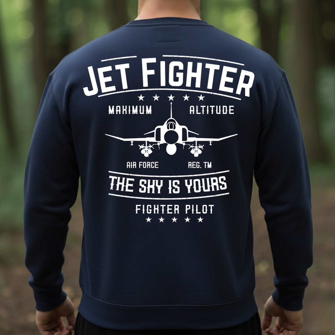 Jet Fighter Pilot T-Shirt, Sweatshirt, Hoodie - The Sky Is Yours Air Force Military Aviation Tee for Veterans and Aviators
