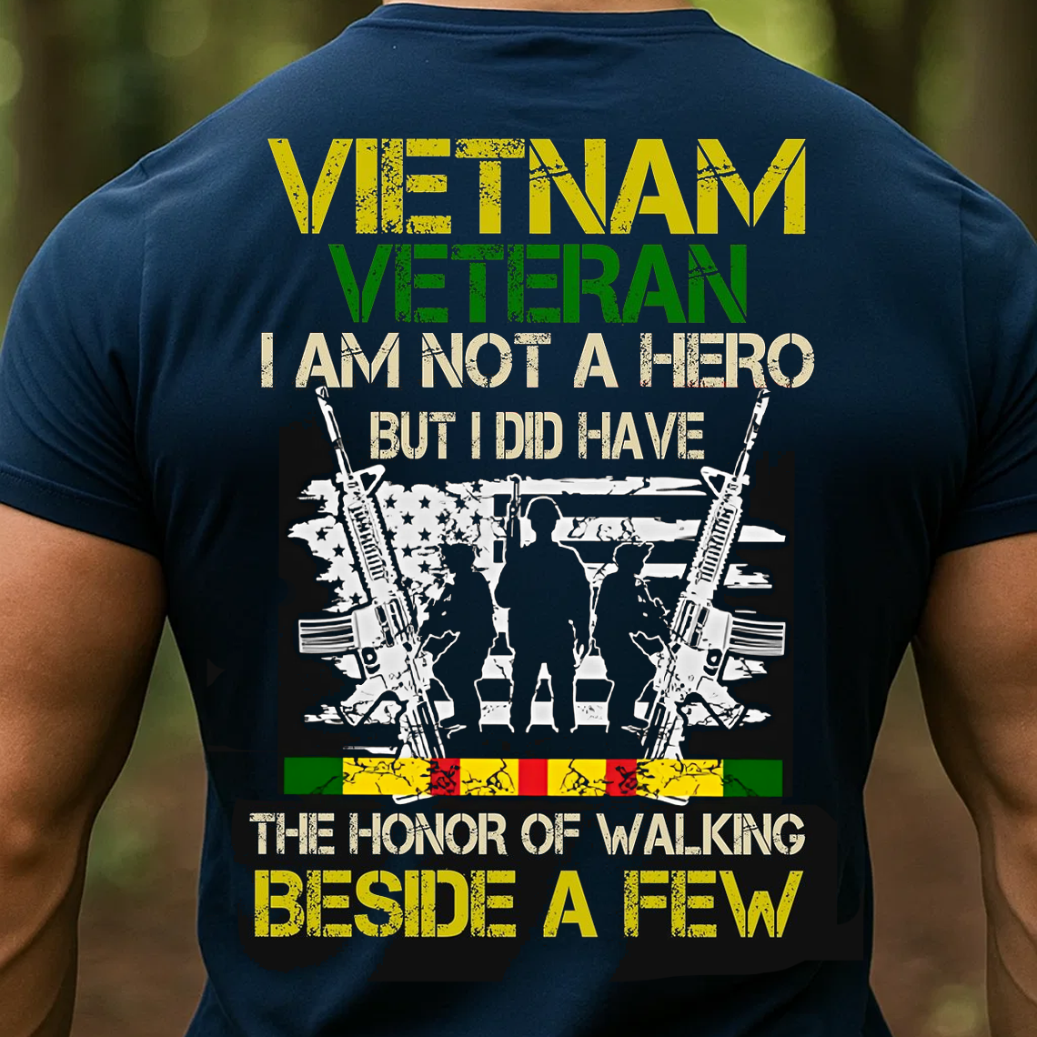 Vietnam Veteran T-Shirt, I Am Not a Hero But Walked Beside a Few Military Patriotic Veteran Gift Tee