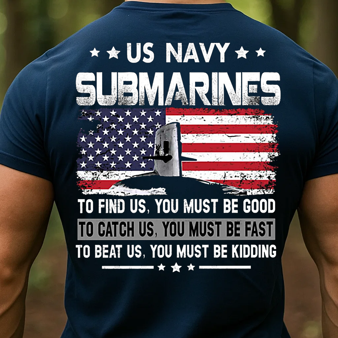 US Navy Submarine T-Shirt, To Find, Catch, Beat Us Graphic Tee