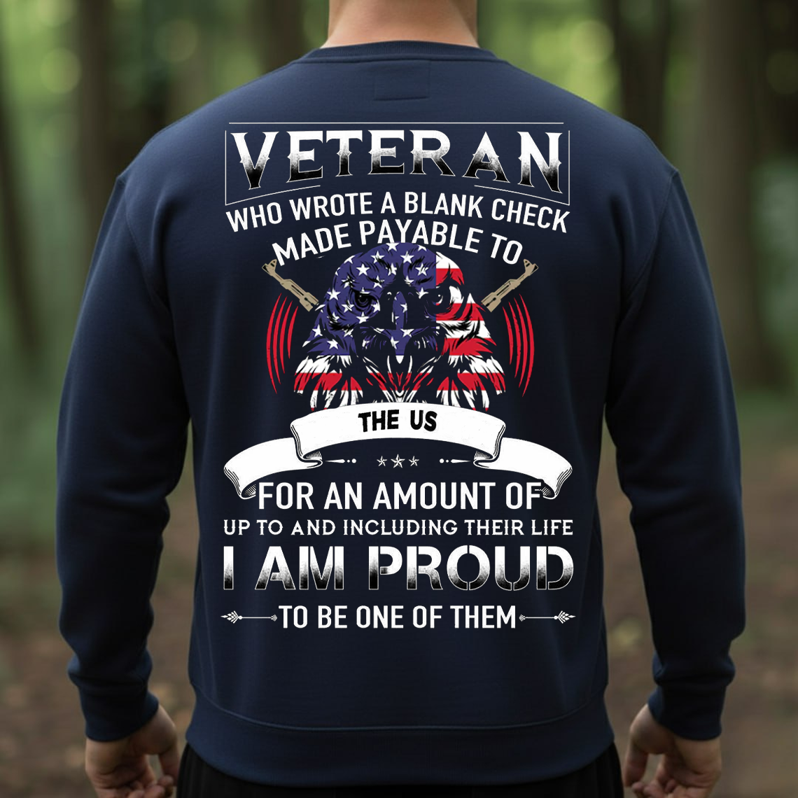Proud US Veteran T-Shirt, Sweatshirt, Hoodie – Wrote a Blank Check for America Patriotic Military Soldier Tee