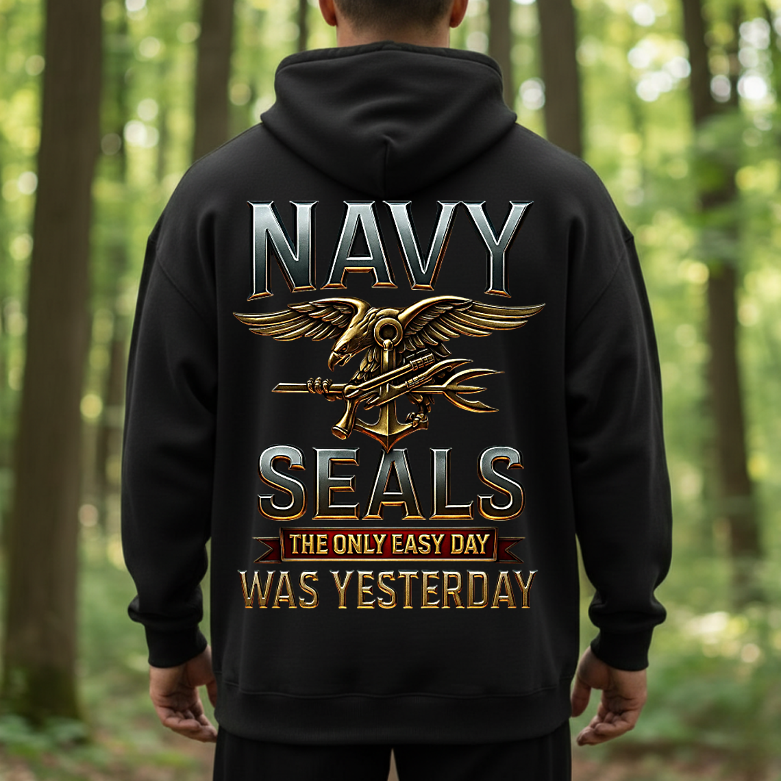 Navy SEALs The Only Easy Day Was Yesterday T-Shirt, Sweatshirt, Hoodie – US Navy Special Forces Veteran Military Pride Tee
