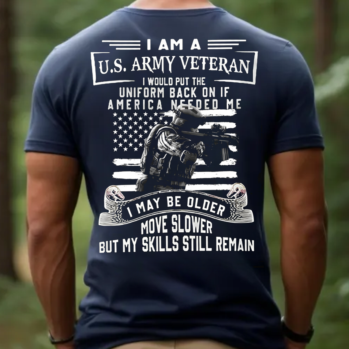 U.S. Army Veteran T-Shirt, Patriotic Military American Flag Tee, Older But Skilled Soldier Gift Shirt