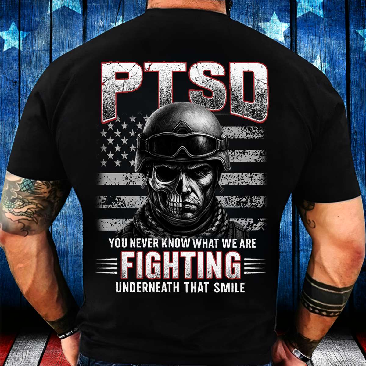 PTSD Awareness Shirt "You Never Know What We Are Fighting" – Military Veteran Skull Soldier Graphic Tee