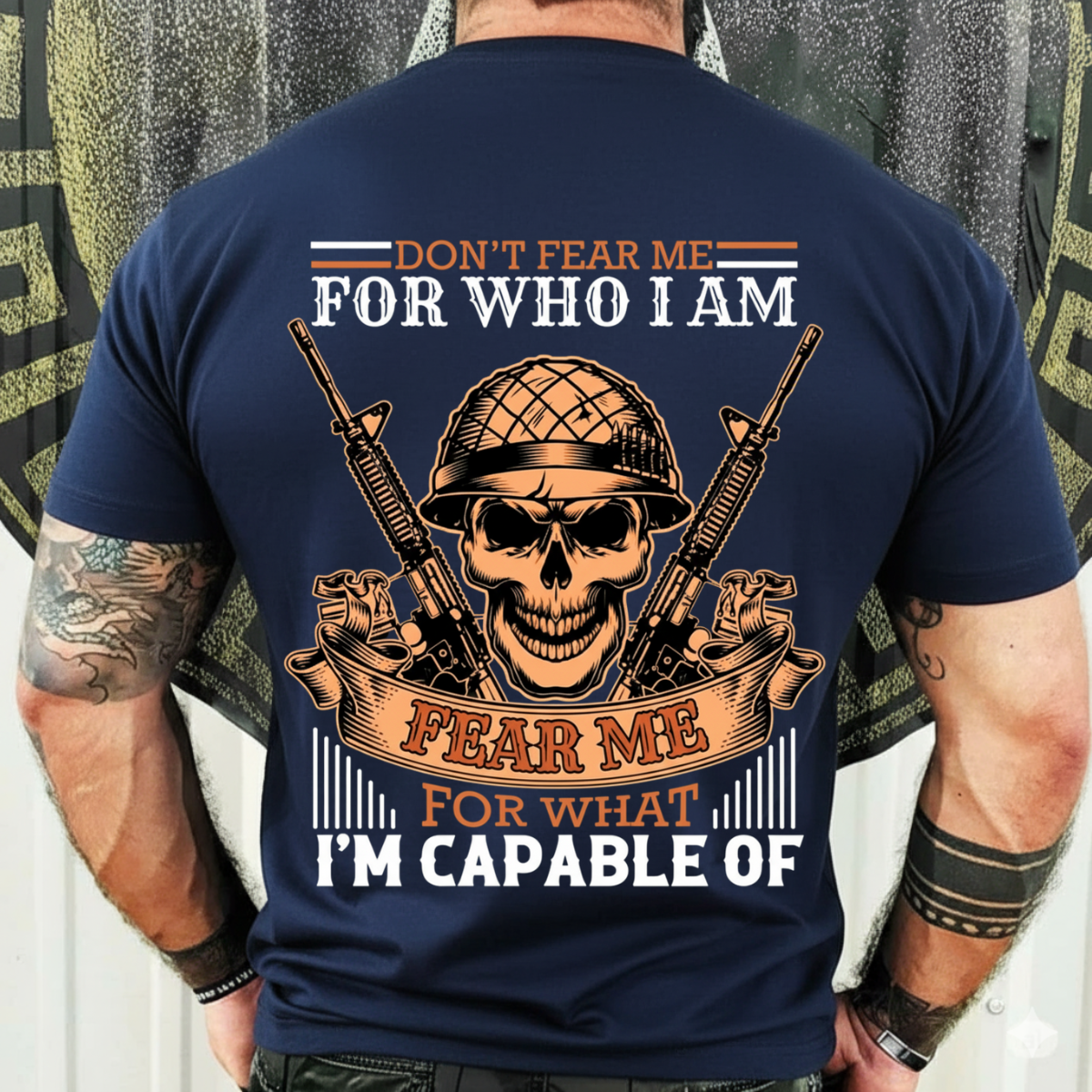 Fear Me For What I’m Capable Of Shirt – Military Skull Soldier Tee – Veteran Gift