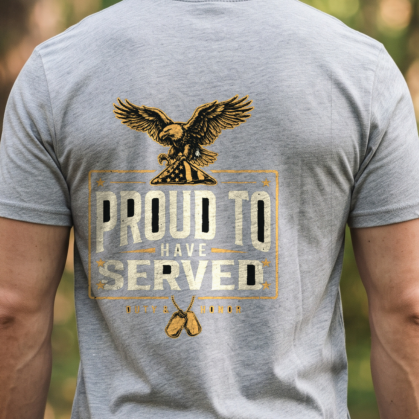 "Proud To Have Served" T-Shirt – Patriotic Military Veteran Pride Gift for Veterans Day