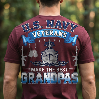 "U.S. Navy Veterans Make the Best Grandpas" T-Shirt – Military Veteran Grandpa Dad Gift for Veterans Day