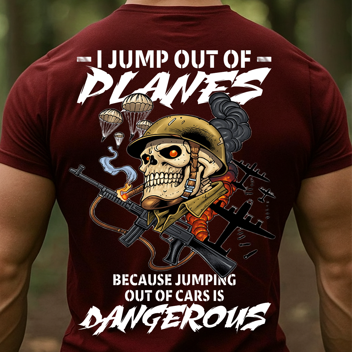 Military Veteran T-Shirt, Sweatshirt, Hoodie – I Jump Out Of Planes Because Jumping Out Of Cars Is Dangerous Shirt – Paratrooper Helicopter Skydiver Design for Veterans & Airborne