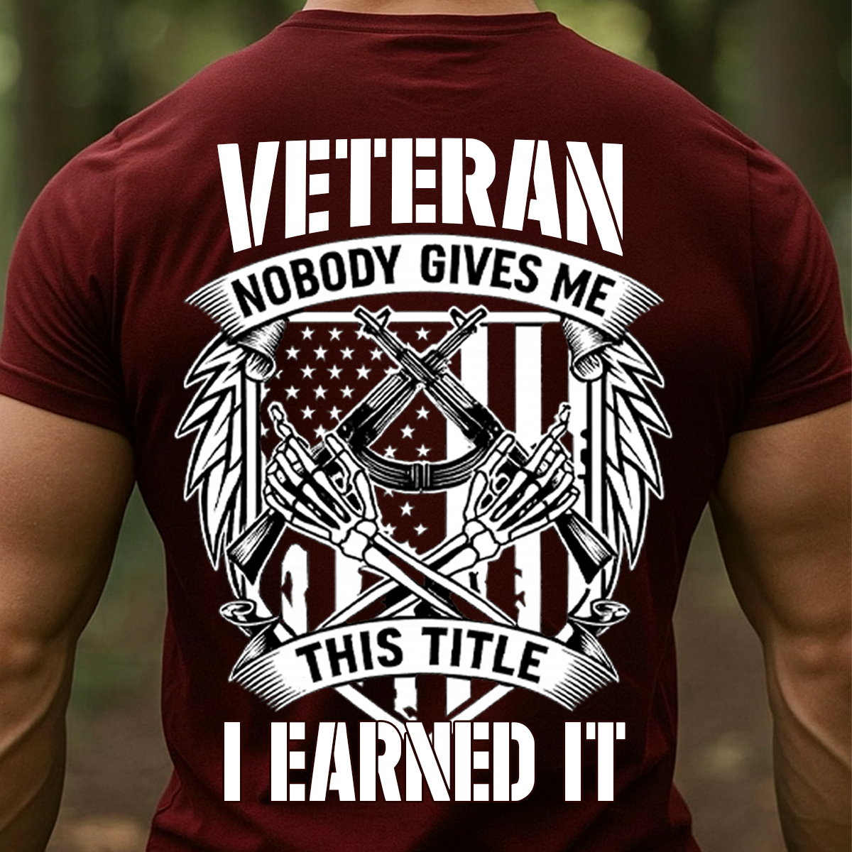 Patriotic Veteran T-Shirt, Sweatshirt, Hoodie – Nobody Gives Me This Title I Earned It – Proud Military Apparel