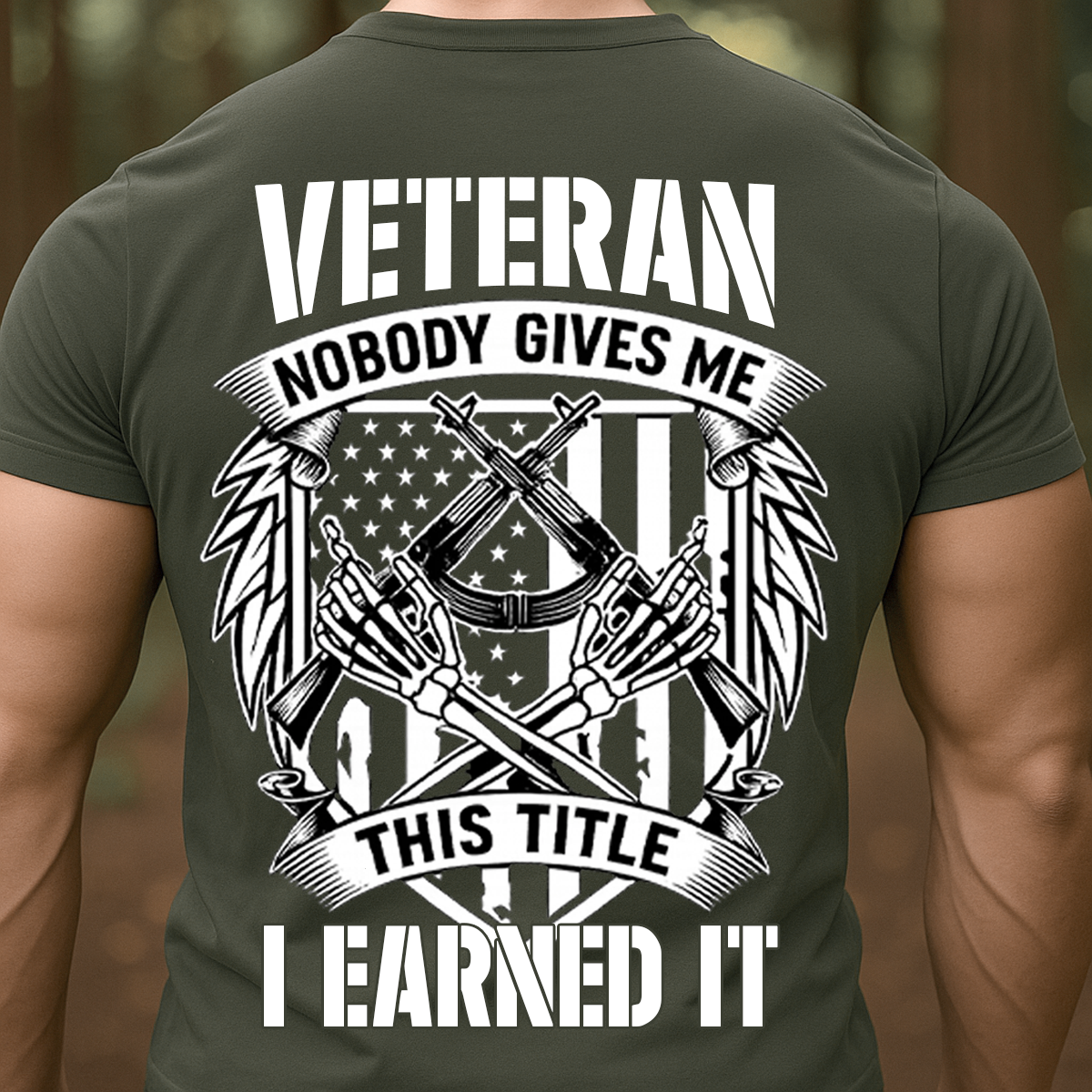 Patriotic Veteran T-Shirt, Sweatshirt, Hoodie – Nobody Gives Me This Title I Earned It – Proud Military Apparel