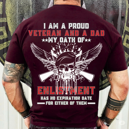 I Am A Proud Veteran And A Dad - Veteran T-Shirt - Proud Veteran Dad T-Shirt – Military Skull Graphic Tee with Enlistment Oath