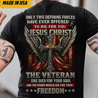 Jesus Christ and Veteran T-Shirt – Christian Patriotic Cross with American Flag Freedom Tee