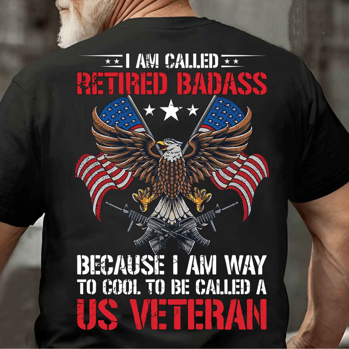 Retired Badass T-Shirt – For Those Who Served With Honor and Still Dominate Life