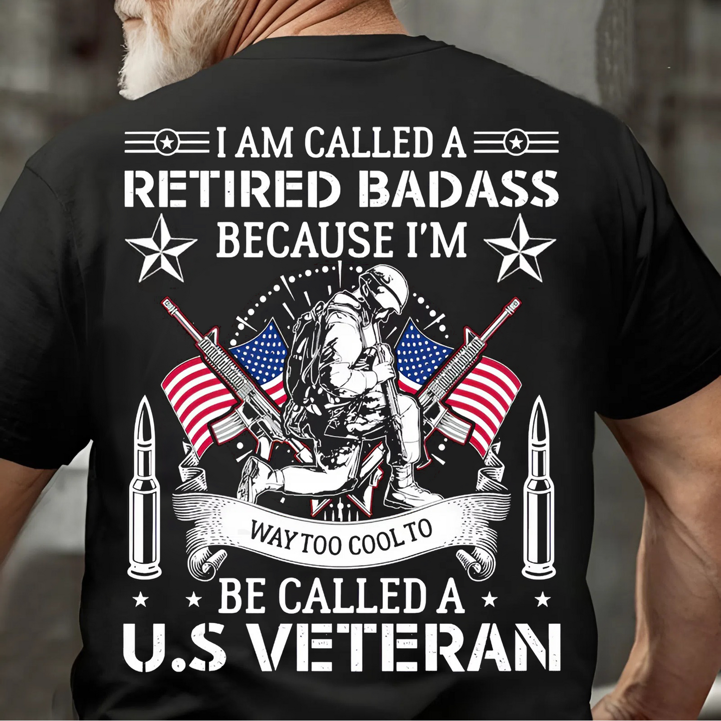 Retired Badass U.S. Veteran T-Shirt – Bold. Proud. Unapologetic