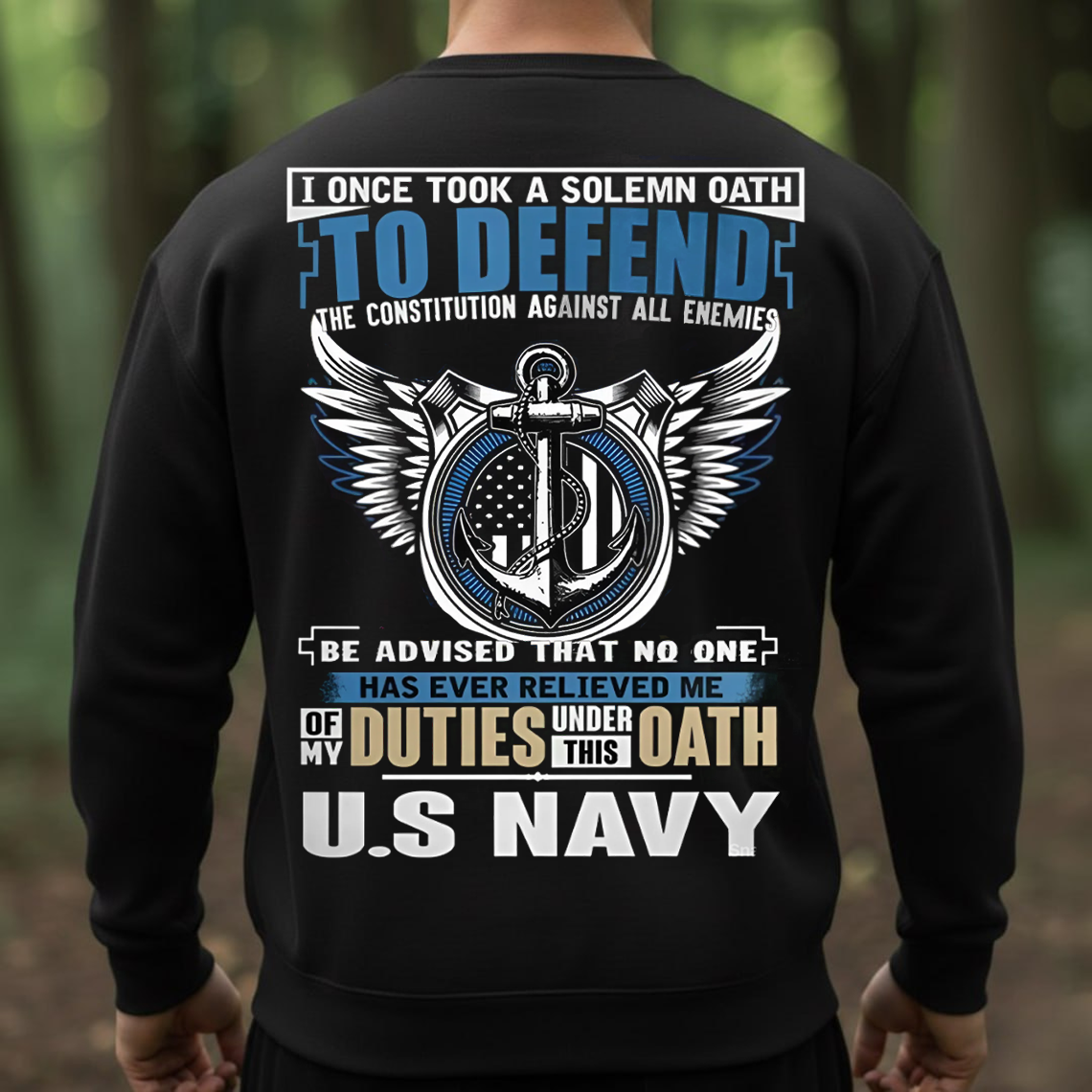 U.S. Navy Veteran T-Shirt, Sweatshirt, Hoodie – I Took a Solemn Oath to Defend the Constitution Patriotic Military Tee