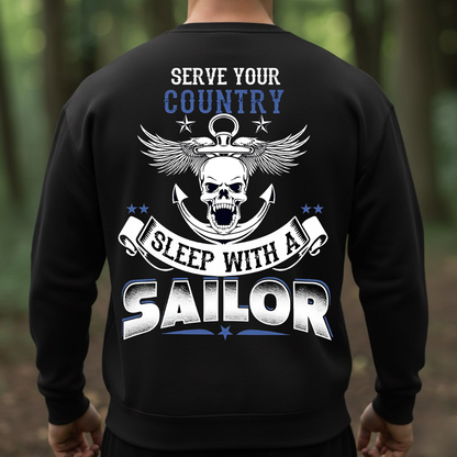 Serve Your Country Sleep With a Sailor T-Shirt, Sweatshirt, Hoodie - Funny US Navy Veteran Skull Anchor Tee for Military Men and Women