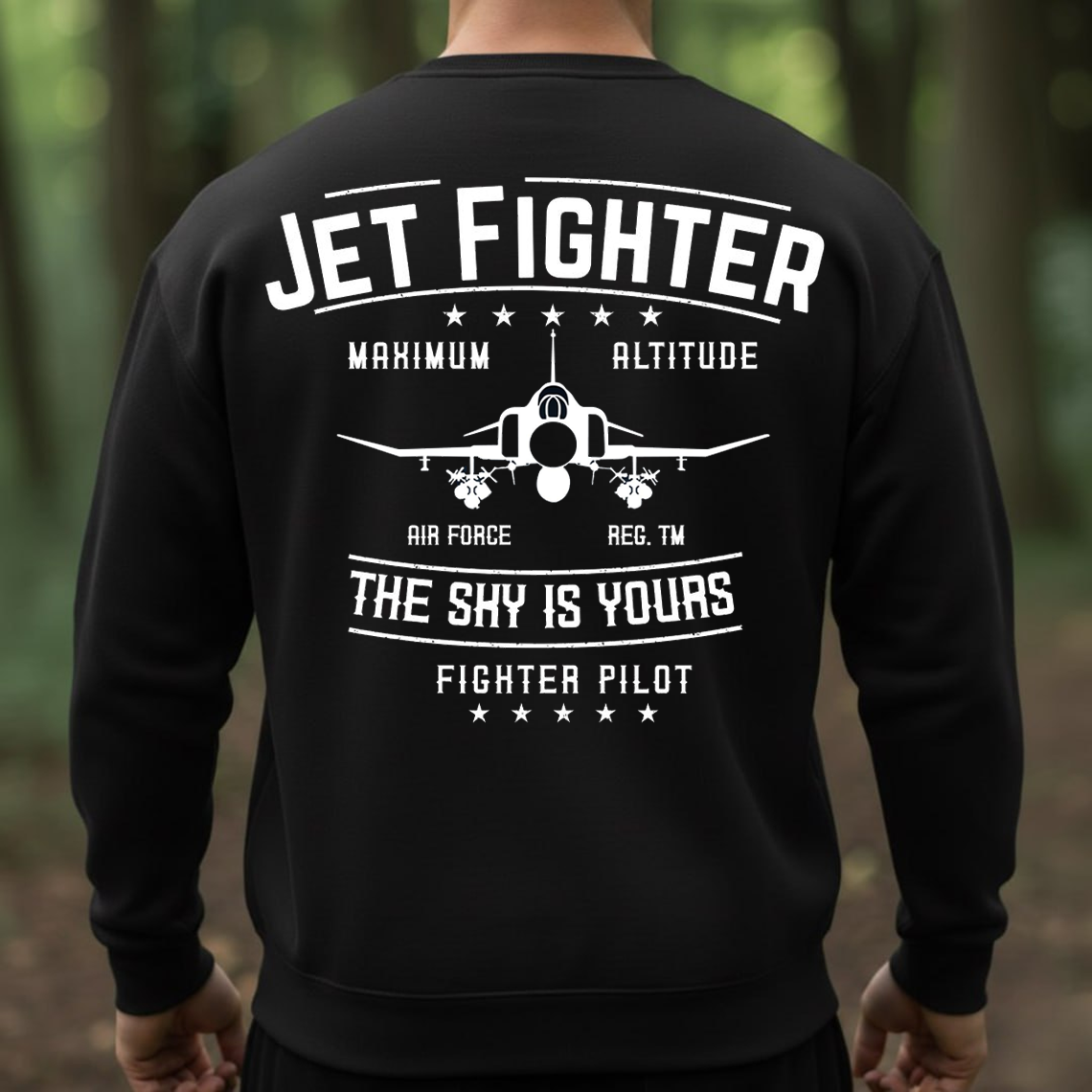 Jet Fighter Pilot T-Shirt, Sweatshirt, Hoodie - The Sky Is Yours Air Force Military Aviation Tee for Veterans and Aviators