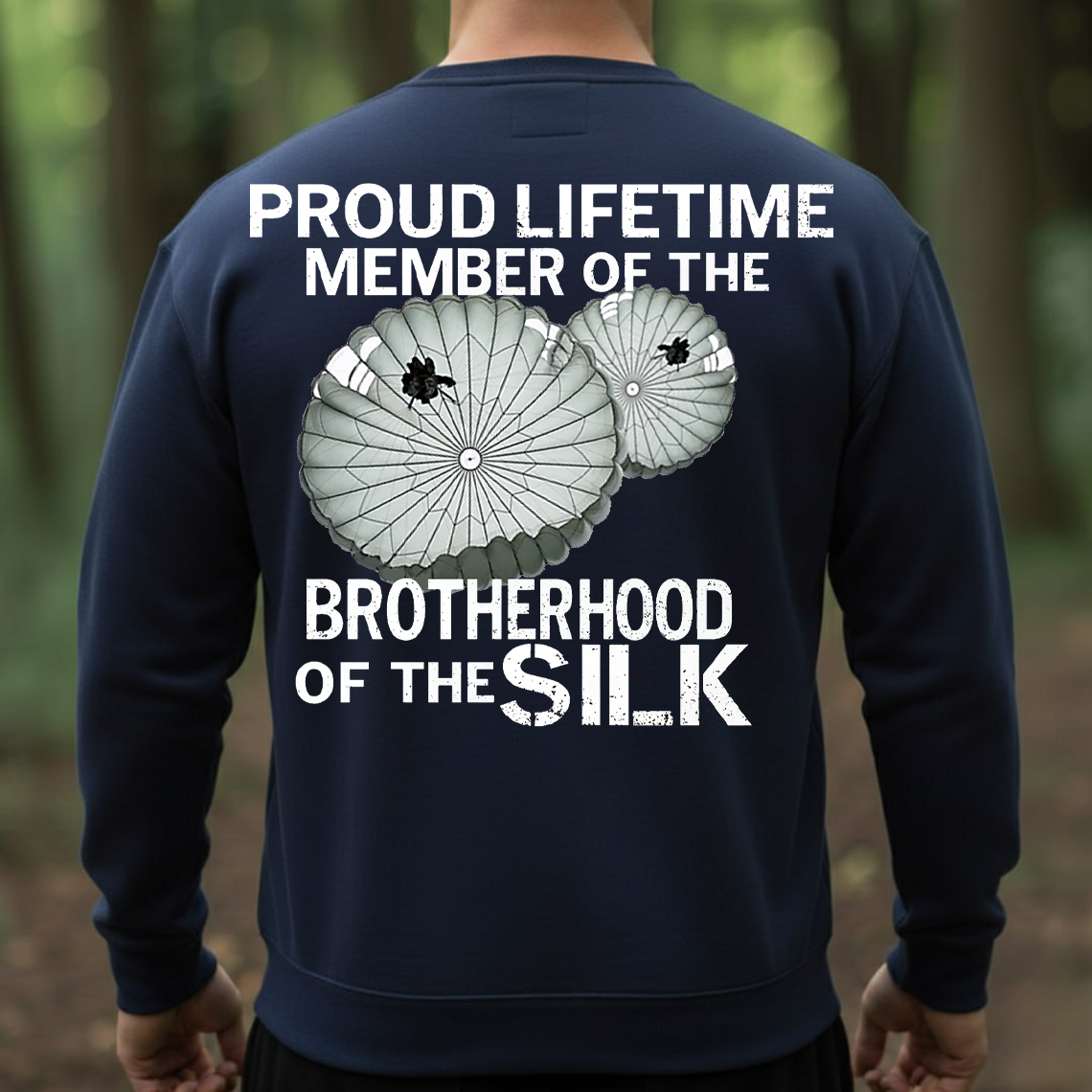 Brotherhood of the Silk Shirt, Sweatshirt, Hoodie – Proud Lifetime Member Paratrooper T-Shirt for Veterans, Airborne Military Gift for Men
