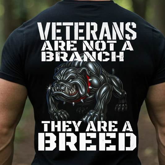 Veteran Shirt, Sweatshirt, Hoodie – They Are A Breed Not A Branch, Proud Military Veteran Gift for Men