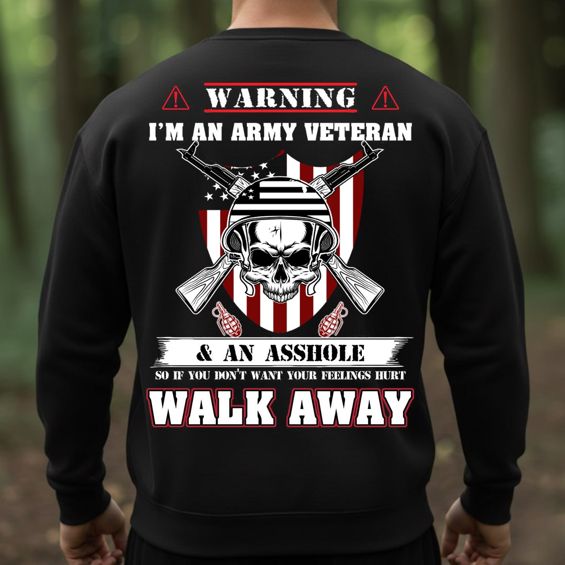 Army Veteran Warning T-Shirt, Sweatshirt, Hoodie – Walk Away Skull Military Humor Tee for Proud Veterans