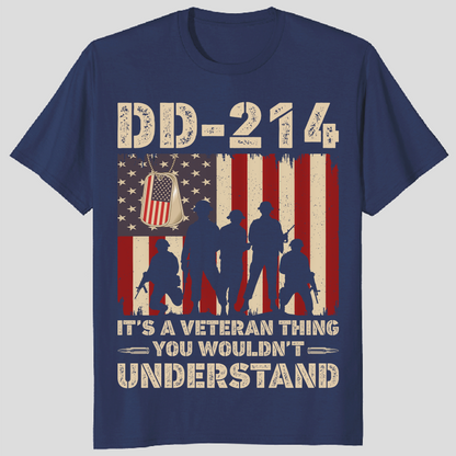 DD-214 It's A Veteran Thing You Wouldn't Understand T-Shirt