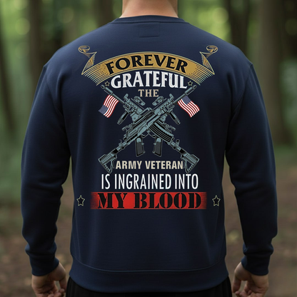 Forever Grateful Army Veteran Shirt, Sweatshirt, Hoodie – Patriotic Veteran T-Shirt for Men, Military Pride Gift, American Flag Soldier Apparel